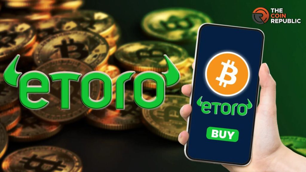 How to Buy Bitcoin on eToro App